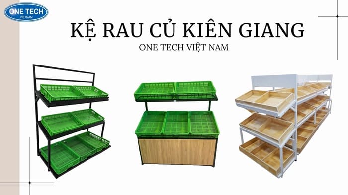 Kệ rau củ quả Kiên Giang mang lại nhiều lợi ích