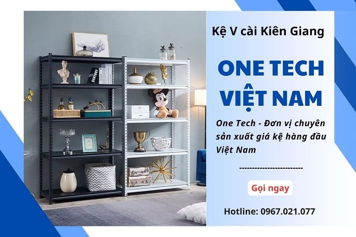 One Tech - Đơn vị cung cấp kệ V cài tại Kiên Giang 