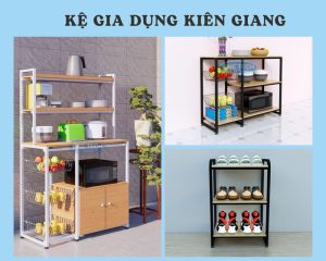 Tìm hiểu về mẫu kệ gia dụng Kiên Giang